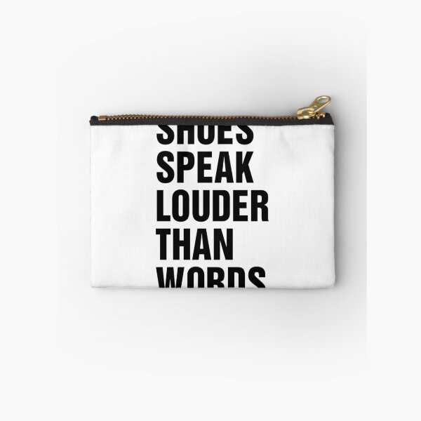 Item preview, SHOES SPEAK LOUDER THAN WORDS designed and sold by T Culture.