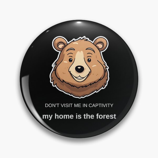 Item preview, Smiling bear (don't visit me in captivity my home is the forest) designed and sold by ViaNature.