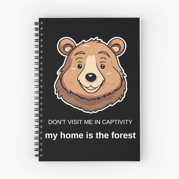 Item preview, Smiling bear (don't visit me in captivity my home is the forest) designed and sold by ViaNature.