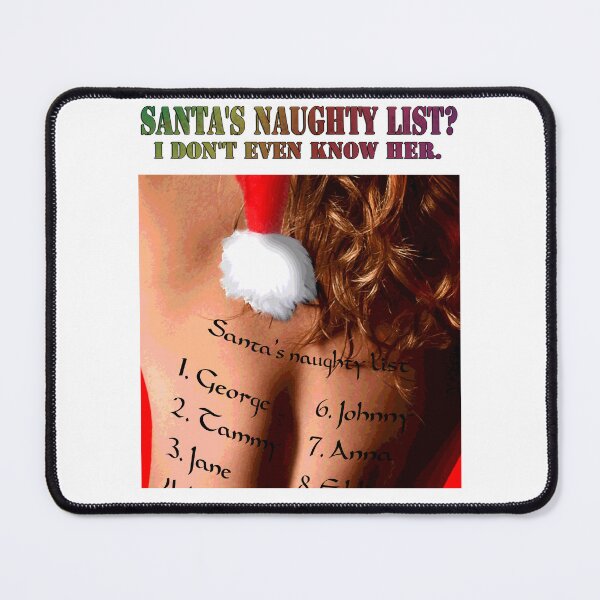 Item preview, Santa's naughty list? I don't even know her. designed and sold by Marthers.