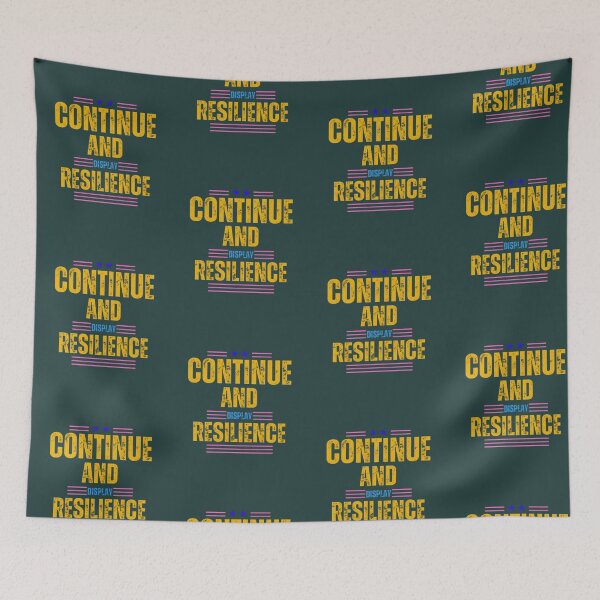 Item preview, continue and display resilience designed and sold by jonmobo.