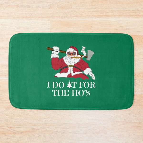Item preview, I Do It for the Ho's Smoking Axeman Santa designed and sold by CarleLS.