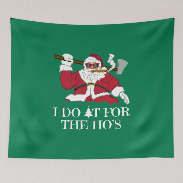 Item preview, I Do It for the Ho's Smoking Axeman Santa designed and sold by CarleLS.