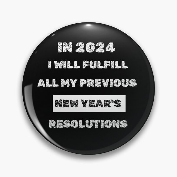 Item preview, 2024: I Will Fulfill All My New Year's Resolutions So Far designed and sold by EazyPeakStore.