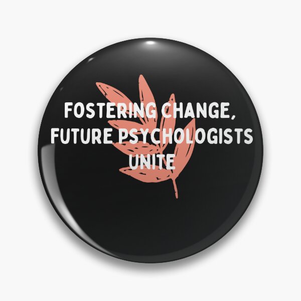 Item preview, Fostering Change Future Psychologists Unite designed and sold by vaggleTown.