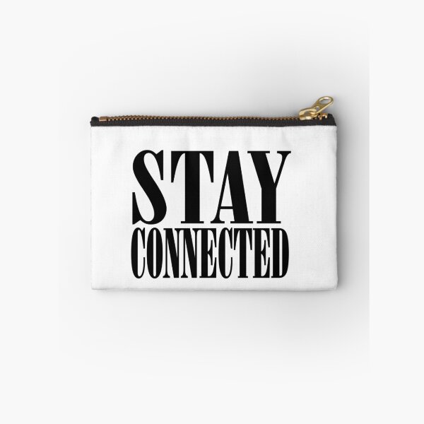 Item preview, STAY CONNECTED designed and sold by T Culture.