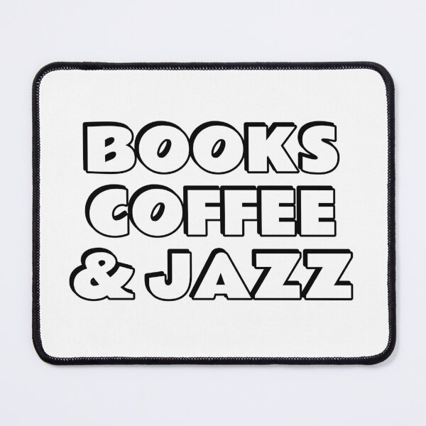 Item preview, Books Coffee and Jazz designed and sold by Inspirationmotivation.