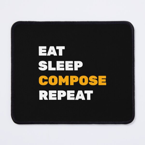 Item preview, Eat Sleep Compose Repeat - funny composer memes designed and sold by Inspirationmotivation.