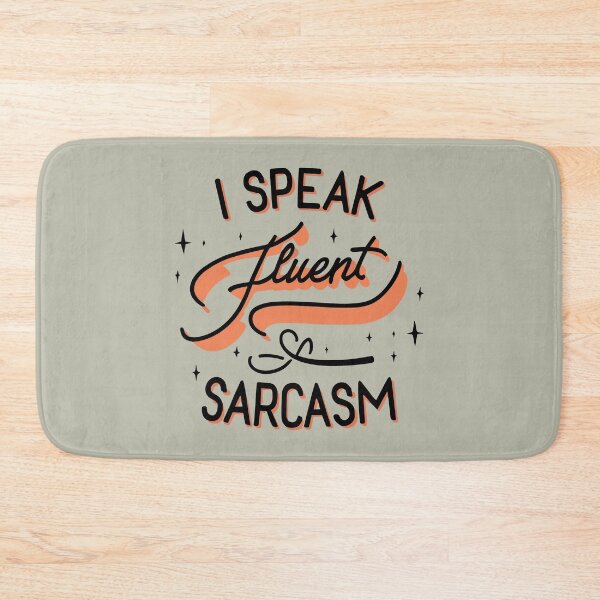 Item preview, I Speak Fluent Sarcasm designed and sold by VoyteksDesigns.