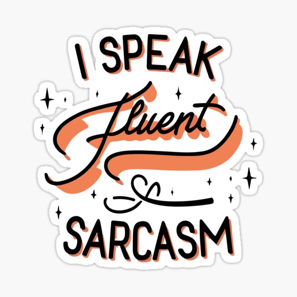Item preview, I Speak Fluent Sarcasm designed and sold by VoyteksDesigns.