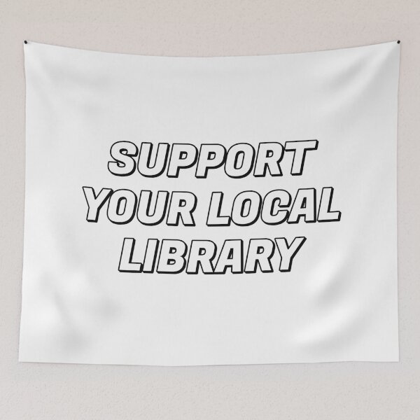 Item preview, Support your local library  designed and sold by Inspirationmotivation.