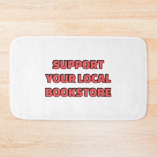 Item preview, Support your local bookstore  designed and sold by Inspirationmotivation.