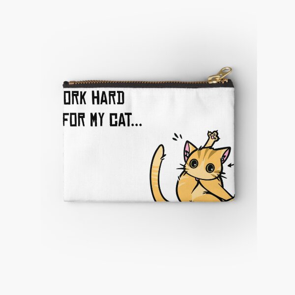 Item preview, I work hard for my cat... designed and sold by Mlocalartist.