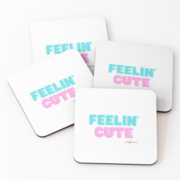 Item preview, Feelin' cute...might toot. (black letters) designed and sold by Mperschnick.