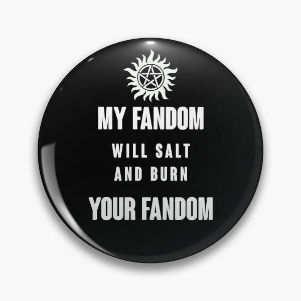 Item preview, My Fandom Will Salt And Burn Your Fandom designed and sold by kjanedesigns.