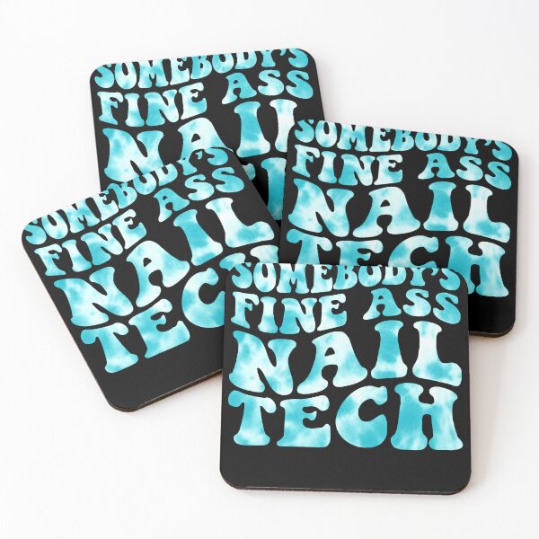 Item preview, Somebody's Fine Ass Nail Tech designed and sold by NovaPixelArtCo.