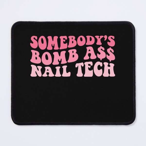 Item preview, Somebody's Bomb Ass Nail Tech Retro Nail Artist designed and sold by NovaPixelArtCo.