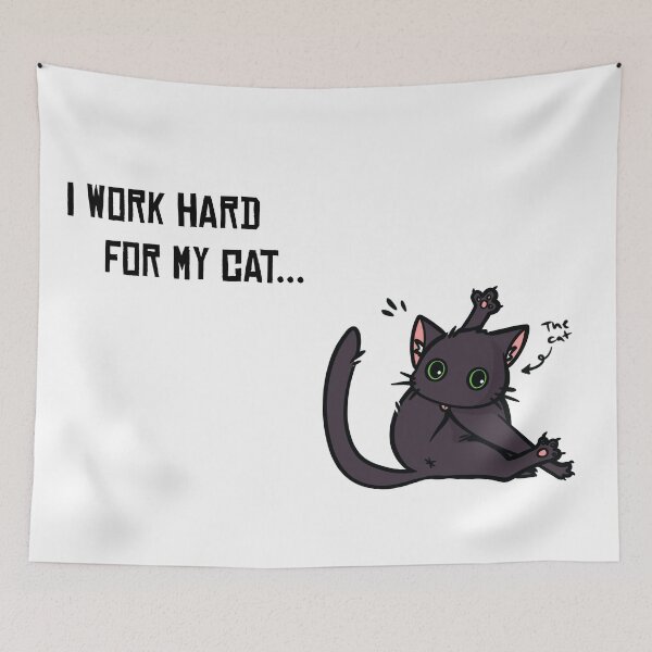 Item preview, Copy of I work hard for my cat... designed and sold by Mlocalartist.