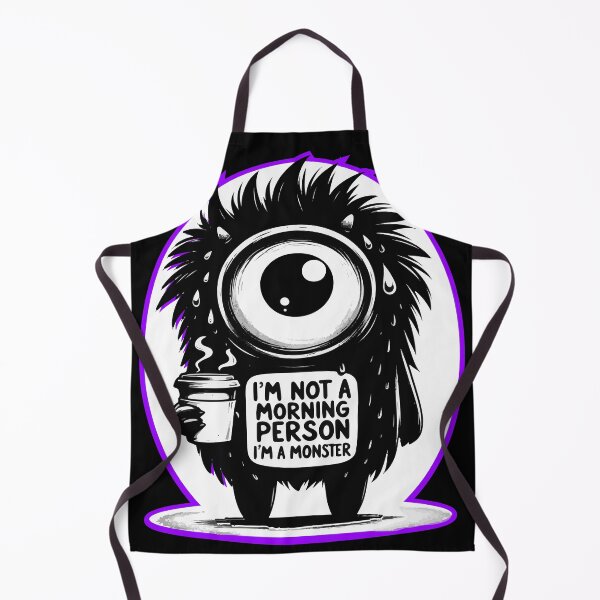 Item preview, I'm Not A Morning Person I'm A Monster designed and sold by MegaDirt.