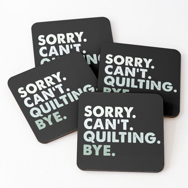 Item preview, Funny Quilting Quilter Sewer Sewing With Saying Sorry Can't Quilting Bye designed and sold by NovaPixelArtCo.