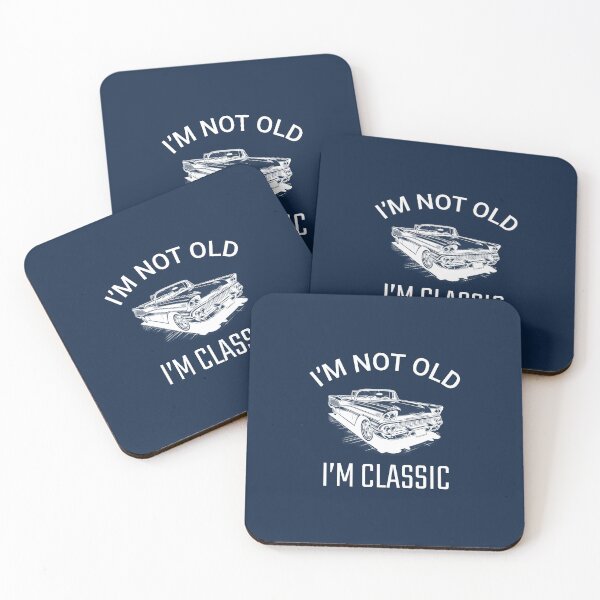 Item preview, I'm Not Old I'm Classic designed and sold by BoundlessWorks.