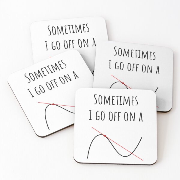 Item preview, Math Teacher Gift - Sometimes I Go Off On A Tangent - Trigonometry Graph  designed and sold by Sophie’s Tees.