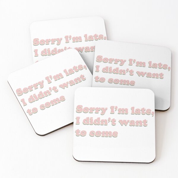Item preview, Sorry I'm late, I didn't want to come designed and sold by WATEKE.