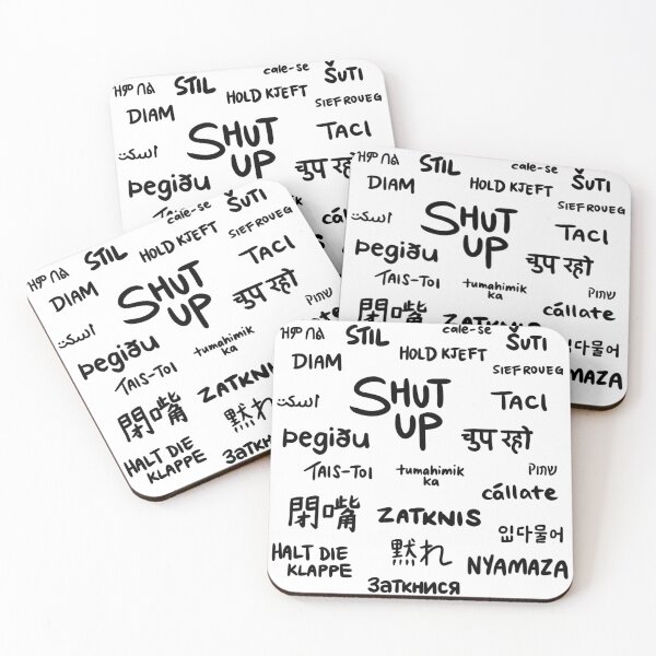 Item preview, Shut Up Written in Different Languages Collage designed and sold by bonniemamadraws.