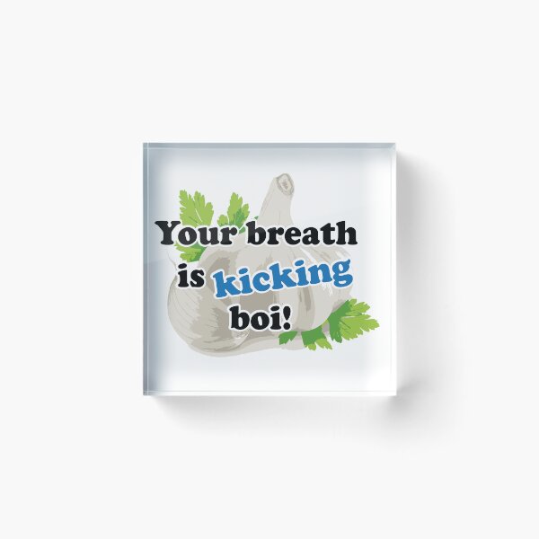Item preview, Your breath is kicking boi! designed and sold by WATEKE.