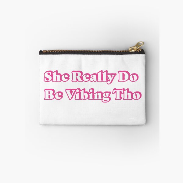 Item preview, She Really Do Be Vibing Tho designed and sold by WATEKE.