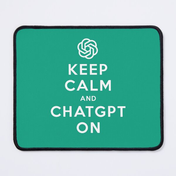 Item preview, Keep Calm and ChatGPT on designed and sold by Bratak.