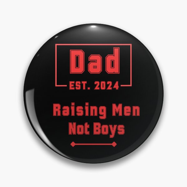 Item preview, Dad Est. 2024 Raising Men Not Boys t-shirt designed and sold by MtValleyDesign.