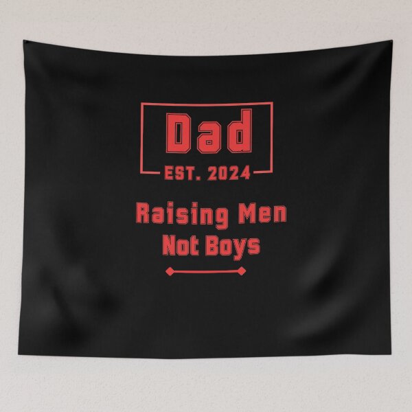 Item preview, Dad Est. 2024 Raising Men Not Boys t-shirt designed and sold by MtValleyDesign.