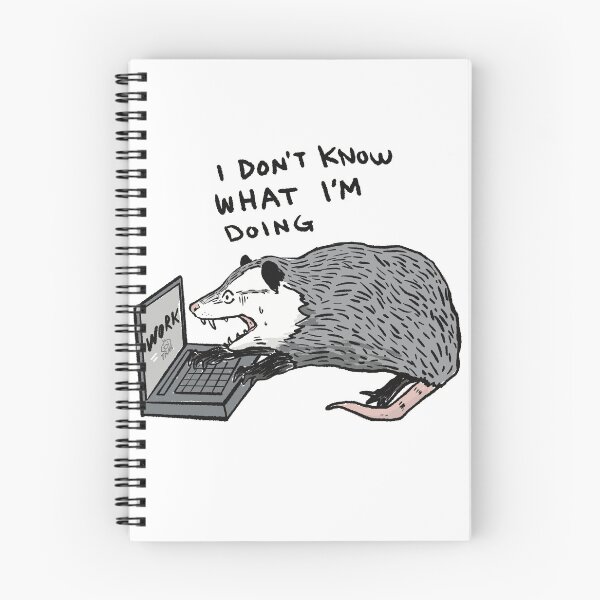 Item preview, Opossum working | I don't know what I'm doing | Funny opossum memes  designed and sold by Golden Turtle Studio.