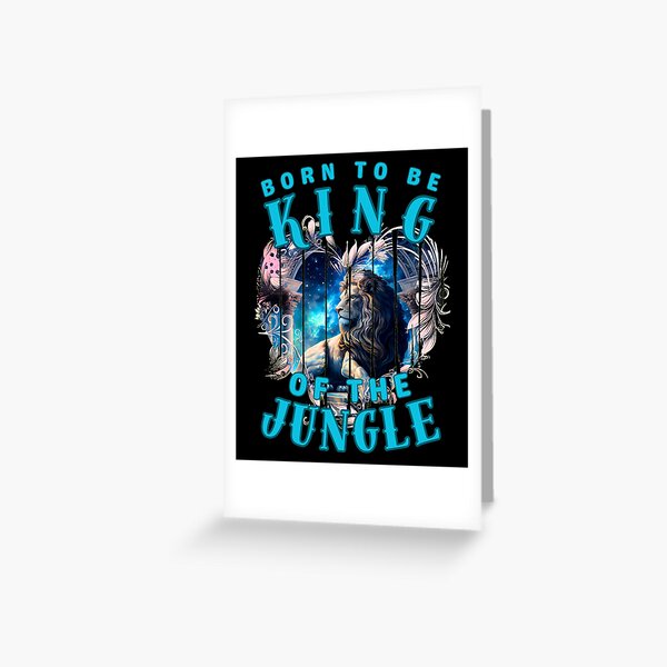 Item preview, Born To Be The King Of The Jungle. leo birthday designed and sold by ZodiacWonders.