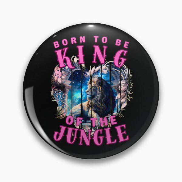 Item preview, Born To Be The King Of The Jungle. leo horoscope designed and sold by ZodiacWonders.