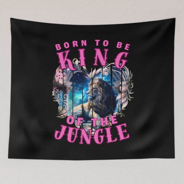 Item preview, Born To Be The King Of The Jungle. leo horoscope designed and sold by ZodiacWonders.
