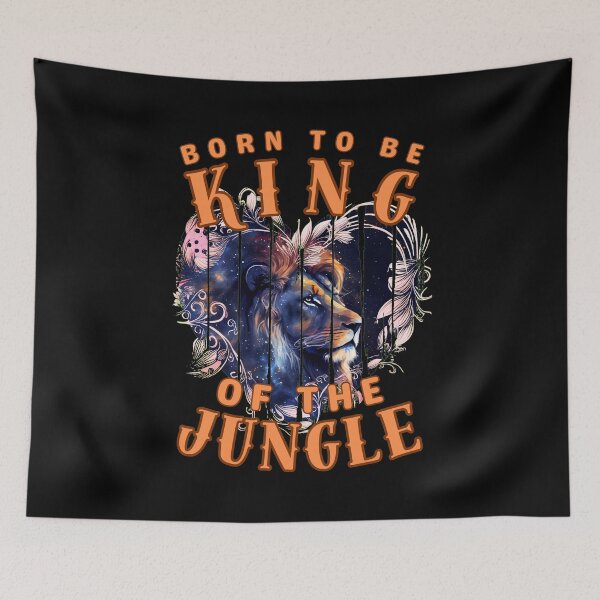 Item preview, Born To Be The King Of The Jungle. leo august designed and sold by ZodiacWonders.