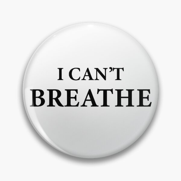 Item preview, I CAN'T BREATHE designed and sold by WATEKE.