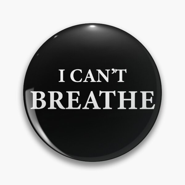 Item preview, I CAN'T BREATHE designed and sold by WATEKE.