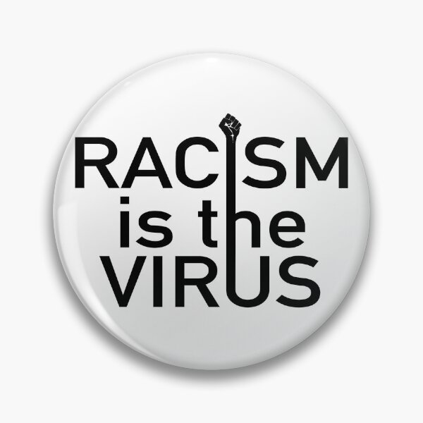 Item preview, Racism is the virus designed and sold by WATEKE.