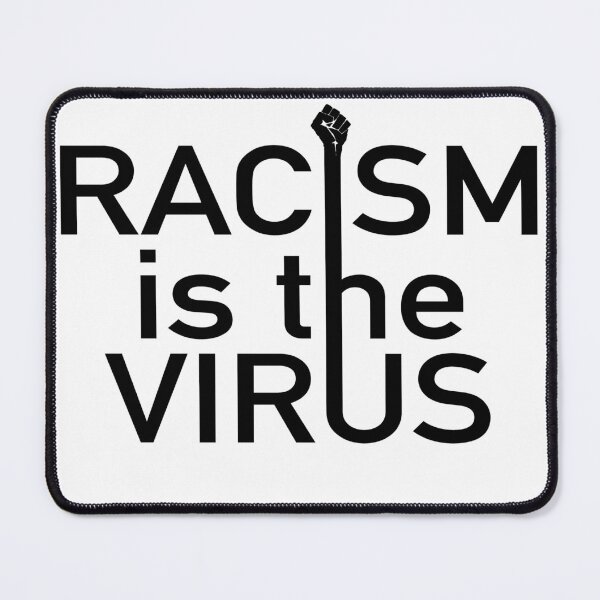 Item preview, Racism is the virus designed and sold by WATEKE.