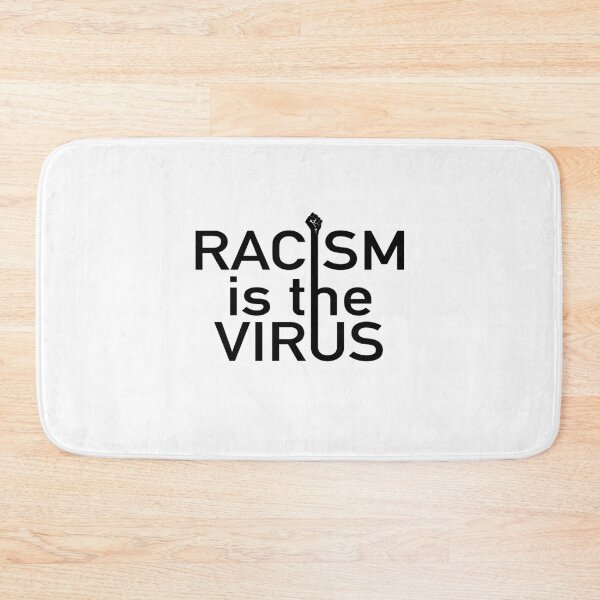 Item preview, Racism is the virus designed and sold by WATEKE.