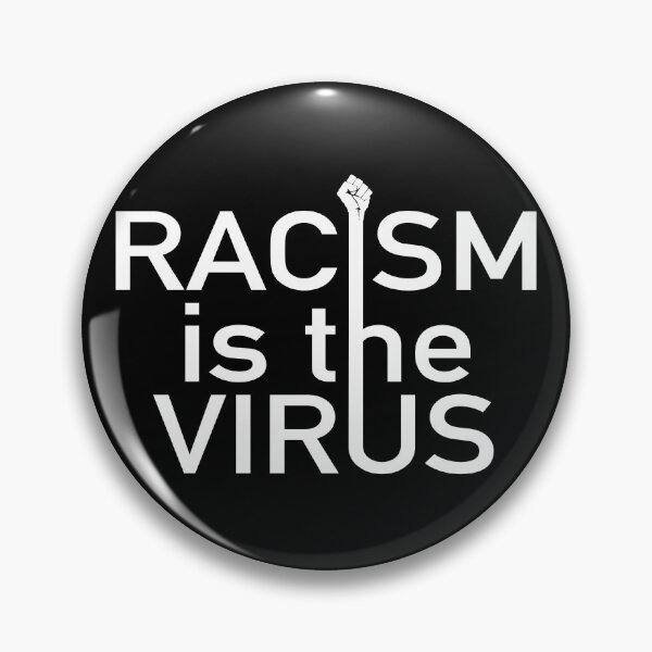 Item preview, Racism is the virus designed and sold by WATEKE.