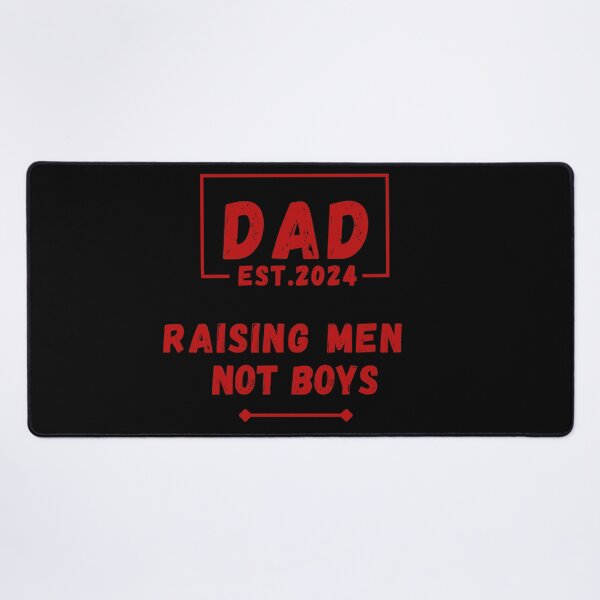 Item preview, Est. 2024 Raising Men Not Boys t-shirt designed and sold by MtValleyDesign.