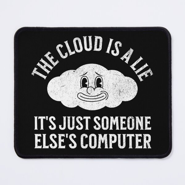 Item preview, The Cloud is a Lie designed and sold by Studio Bankai.