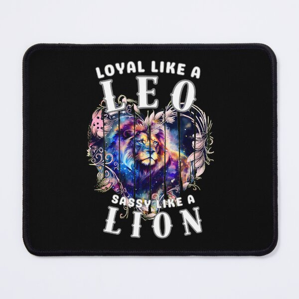 Item preview, Loyal Like A Leo, Sassy Like A Lion designed and sold by ZodiacWonders.