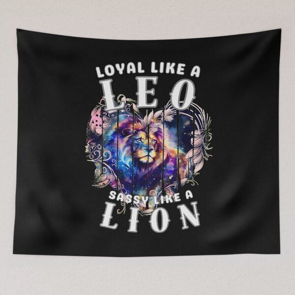 Item preview, Loyal Like A Leo, Sassy Like A Lion designed and sold by ZodiacWonders.