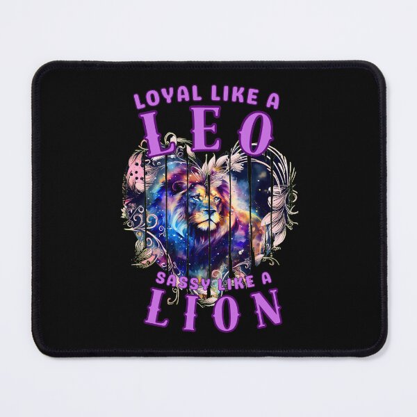 Item preview, Loyal Like A Leo, Sassy Like A Lion. leo zodiac designed and sold by ZodiacWonders.