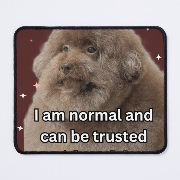 Item preview, I am normal and can be trusted with Mulch designed and sold by Silly Goose Emporium.